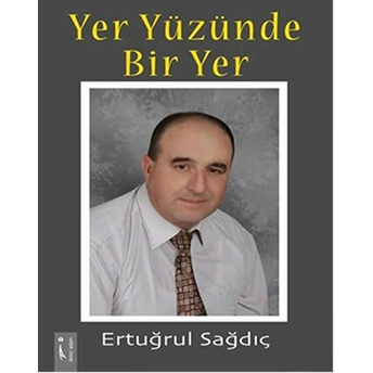 Yer Yüzünde Bir Yer