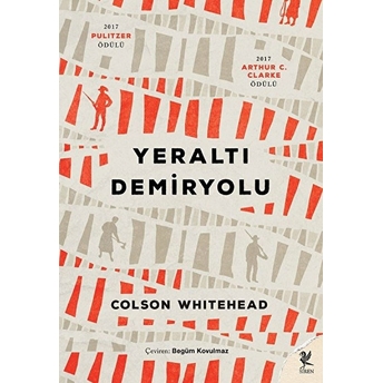 Yeraltı Demiryolu Colson Whitehead