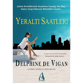 Yeraltı Saatleri-Delphine De Vigan