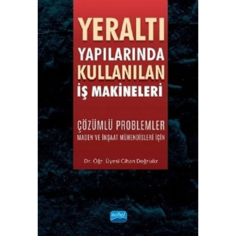 Yeraltı Yapılarında Kullanılan Iş Makineleri