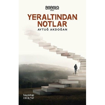 Yeraltından Notlar Aytuğ Akdoğan