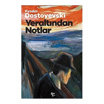 Yeraltından Notlar - Fyodor Dostoyevski