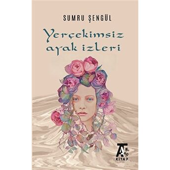 Yerçekimsiz Ayak Izleri Sumru Şengül