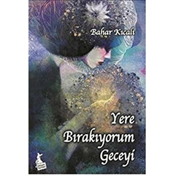 Yere Bırakıyorum Geceyi