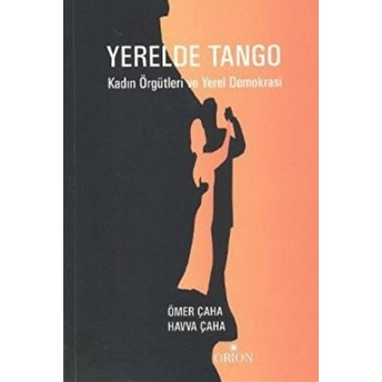 Yerel Demokrasi Yerelde Tango Ve Kadın Örgütleri Prof. Dr. Ömer Çaha