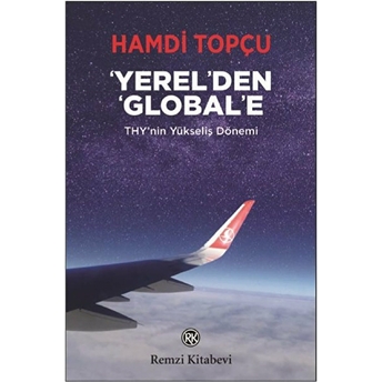 Yerel’den Global’e Hamdi Topçu