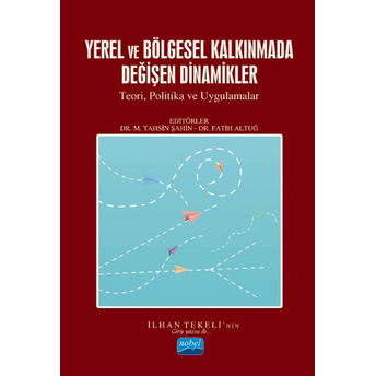 Yerel Ve Bölgesel Kalkınmada Değişen Dinamikler Mehmet Tahsin Şahin