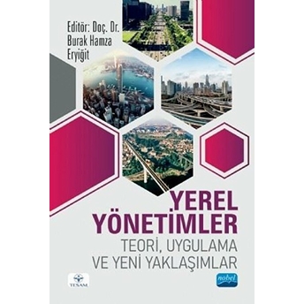 Yerel Yönetimler - Teori, Uygulama Ve Yeni Yaklaşımlar