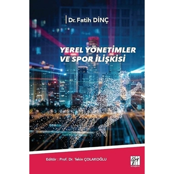 Yerel Yönetimler Ve Spor Ilişkisi Fatih Dinç