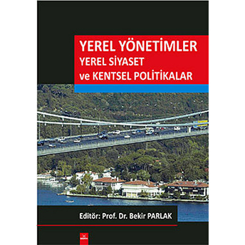 Yerel Yönetimler Yerel Siyaset Ve Kentsel Politikalar-Kolektif