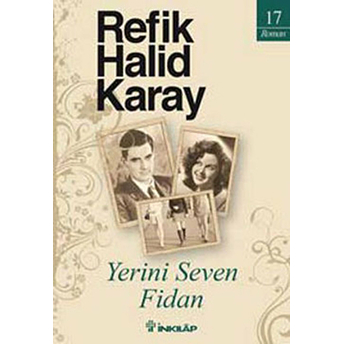 Yerini Seven Fidan Refik Halid Karay