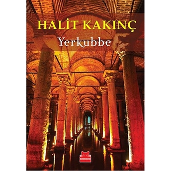 Yerkubbe Halit Kakınç