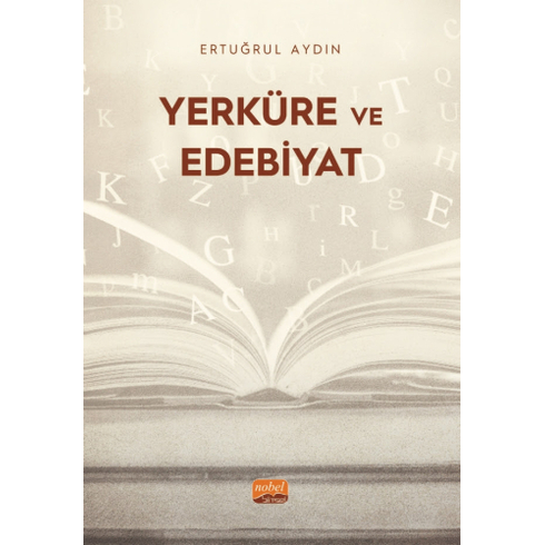 Yerküre Ve Edebiyat Ertuğrul Aydın