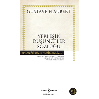 Yerleşik Düşünceler Sözlüğü - Hasan Ali Yücel Klasikleri Gustave Flaubert