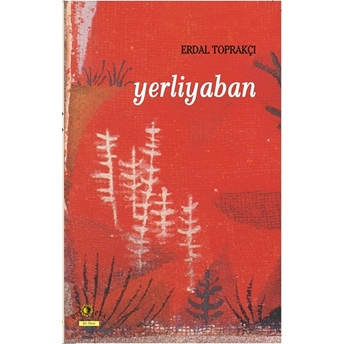 Yerliyaban-Erdal Toprakçı