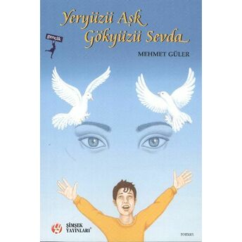 Yeryüzü Aşk Gökyüzü Sevda Mehmet Güler