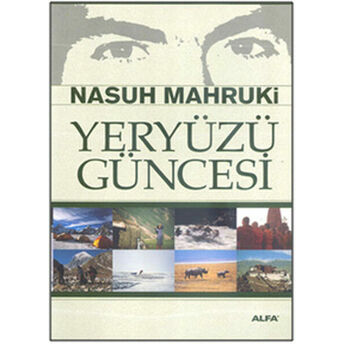 Yeryüzü Güncesi Nasuh Mahruki