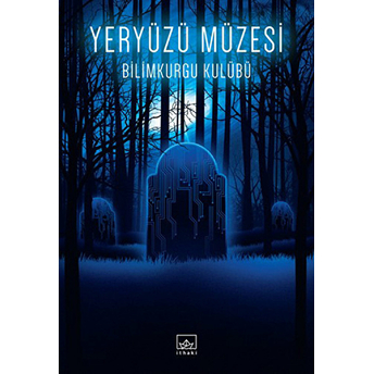 Yeryüzü Müzesi Bilimkurgu Kulübü