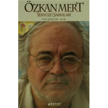 Yeryüzü Şarkıları Özkan Mert