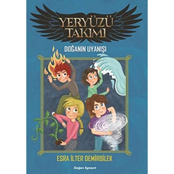 Yeryüzü Takımı - Doğanın Uyanışı Esra Ilter Demirbilek