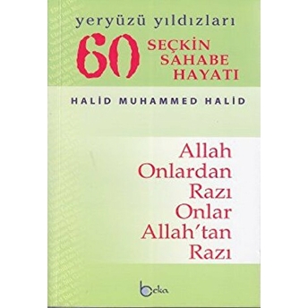 Yeryüzü Yıldızları - 60 Seçkin Sahabe Hayatı (Şamua) Ciltli Halid Muhammed Halid