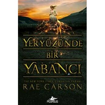 Yeryüzünde Bir Yabancı Rae Carson