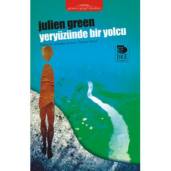 Yeryüzünde Bir Yolcu Julien Green