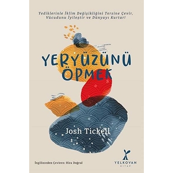 Yeryüzünü Öpmek Josh Tickell