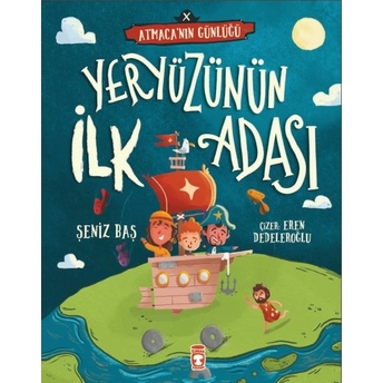 Yeryüzünün Ilk Adası - Atmaca'nın Günlüğü Şeniz Baş