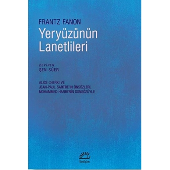 Yeryüzünün Lanetlileri Frantz Fanon