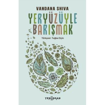 Yeryüzüyle Barışmak Vandana Shiva