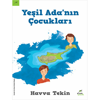 Yeşil Ada'nın Çocukları Havva Tekin