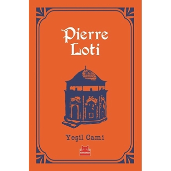 Yeşil Cami Pierre Loti