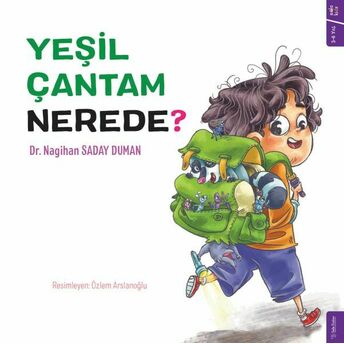 Yeşil Çantam Nerede ? Dr. Nagihan Saday Duman