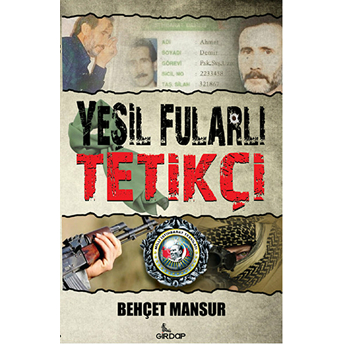 Yeşil Fularlı Tetikçi Behçet Mansur