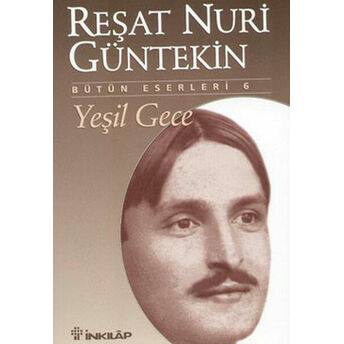 Yeşil Gece Reşat Nuri Güntekin