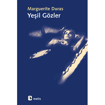 Yeşil Gözler Marguerite Duras