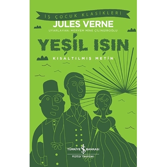 Yeşil Işın - Kısaltılmış Metin Jules Verne