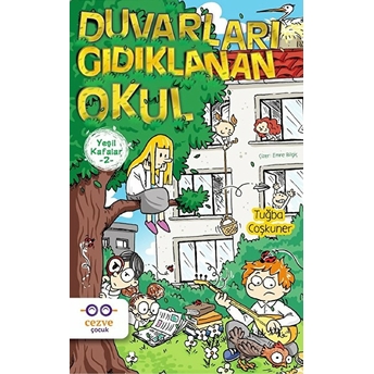 Yeşil Kafalar 2 - Duvarları Gıdıklanan Okul Tuğba Coşkuner