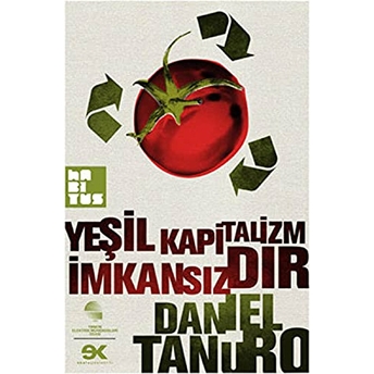 Yeşil Kapitalizm Imkansızdır - Daniel Tanuro