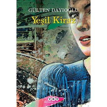 Yeşil Kiraz 1 Gülten Dayıoğlu