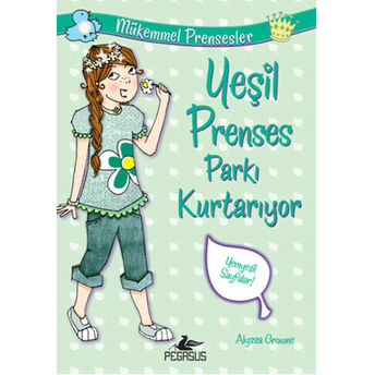 Yeşil Prenses Parkı Kurtarıyor / Mükemmel Prensesler 3 Alyssa Crowne