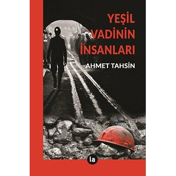 Yeşil Vadinin Insanları Ahmet Tahsin