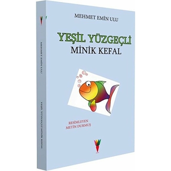 Yeşil Yüzgeçli Minik Kefal Mehmet Emin Ulu