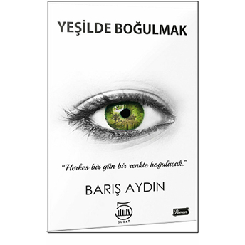 Yeşilde Boğulmak