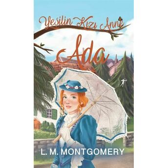 Yeşilin Kızı Anne 2 - Ada (Ciltli) Lucy Maud Montgomery