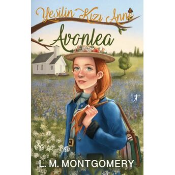 Yeşilin Kızı Anne 2 - Avonlea (Ciltli) L. M. Montgomery