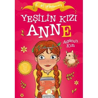 Yeşilin Kızı Anne 3 - Adanın Kızı (Çocuklar Için) Lucy Maud Montgomery