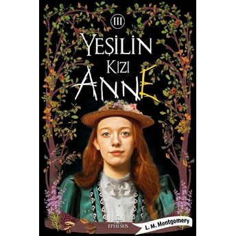 Yeşilin Kızı Anne 3 - Ciltli L. M. Montgomery