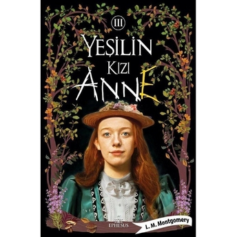 Yeşilin Kızı Anne 3 - Ciltsiz L. M. Montgomery